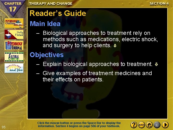 Reader’s Guide Main Idea – Biological approaches to treatment rely on methods such as