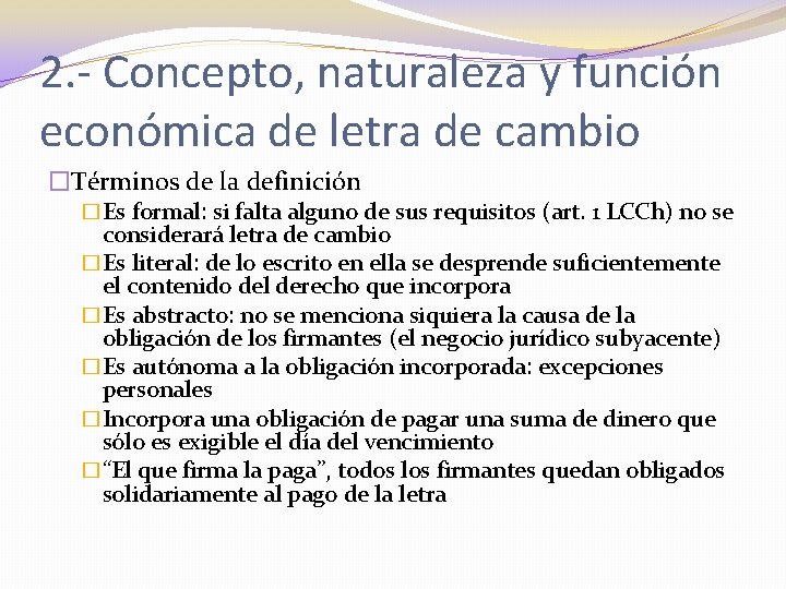 2. - Concepto, naturaleza y función económica de letra de cambio �Términos de la