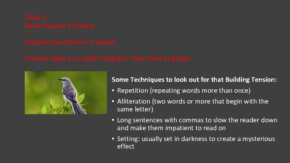 TASK 1: Read chapter 6 closely. Explore how tension is raised. Present ideas as