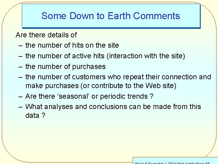 Some Down to Earth Comments Are there details of – the number of hits