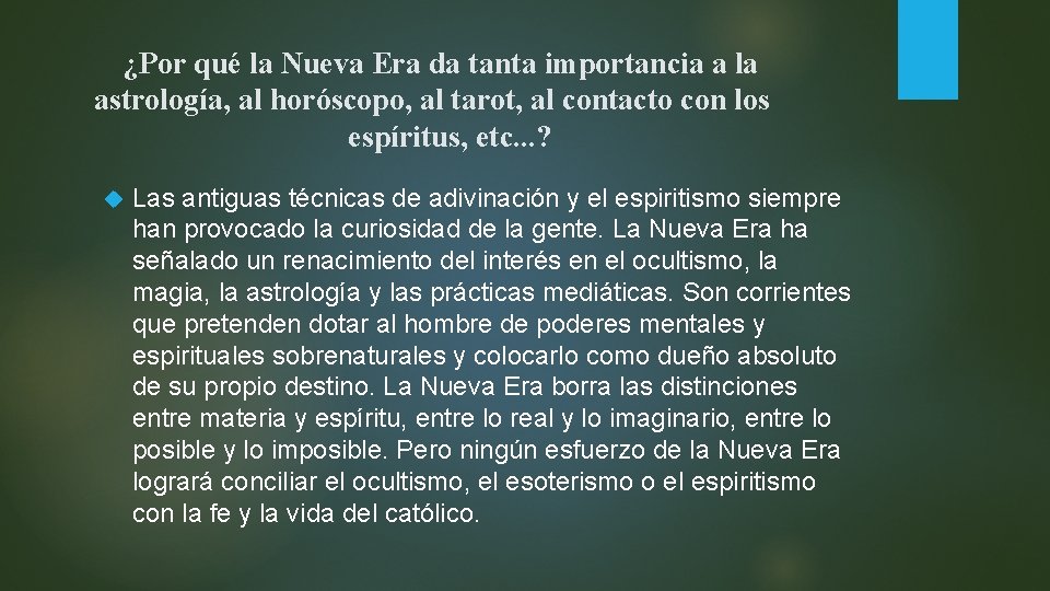 ¿Por qué la Nueva Era da tanta importancia a la astrología, al horóscopo, al