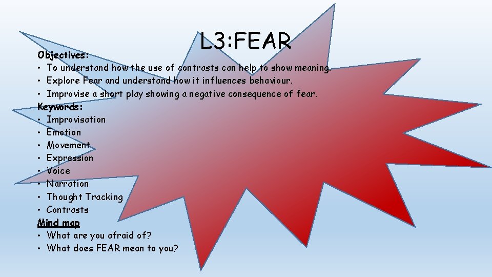 L 3: FEAR Objectives: • To understand how the use of contrasts can help