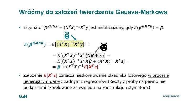 Wróćmy do założeń twierdzenia Gaussa-Markowa • www. sgh. waw. pl 