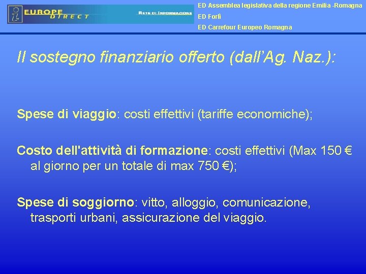 ED Assemblea legislativa della regione Emilia -Romagna ED Forlì ED Carrefour Europeo Romagna Il