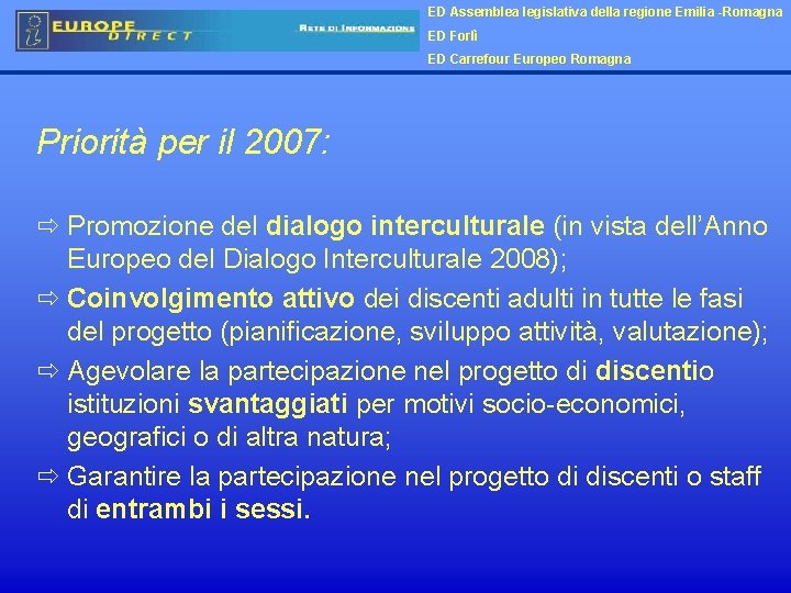 ED Assemblea legislativa della regione Emilia -Romagna ED Forlì ED Carrefour Europeo Romagna Priorità