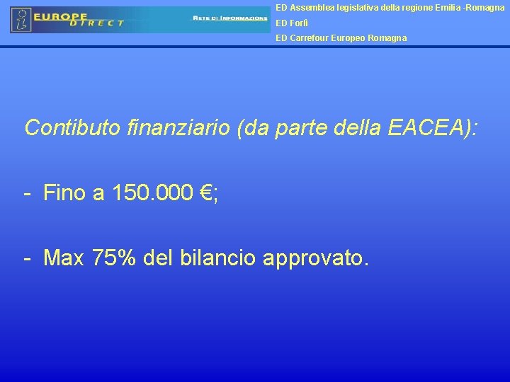 ED Assemblea legislativa della regione Emilia -Romagna ED Forlì ED Carrefour Europeo Romagna Contibuto