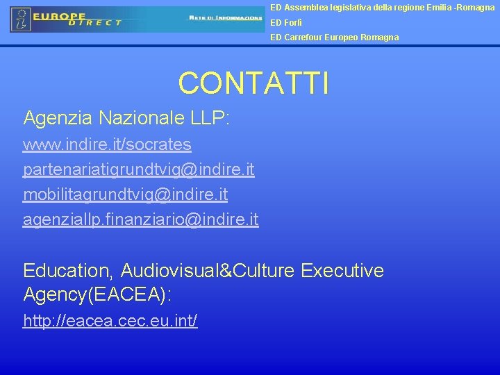 ED Assemblea legislativa della regione Emilia -Romagna ED Forlì ED Carrefour Europeo Romagna CONTATTI