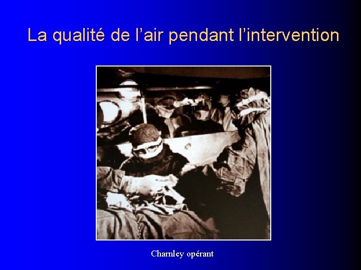 La qualité de l’air pendant l’intervention Charnley opérant 