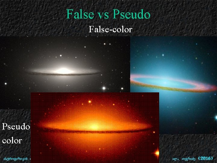 False vs Pseudo False-color Pseudo color 
