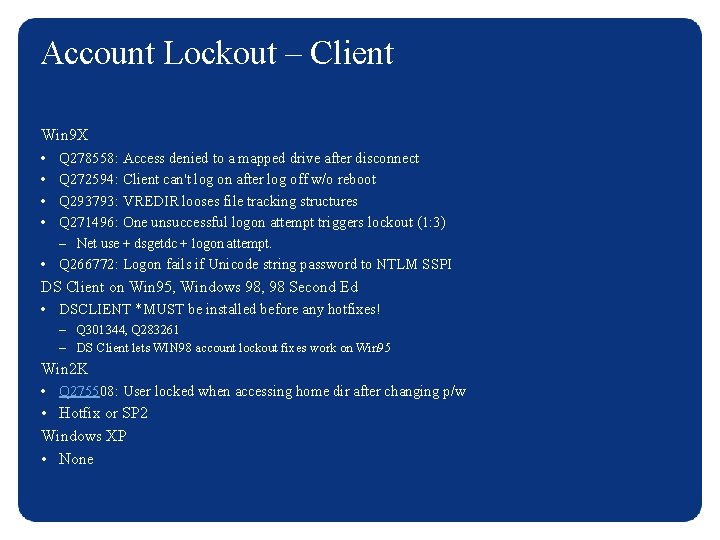 Account Lockout – Client Win 9 X • Q 278558: Access denied to a