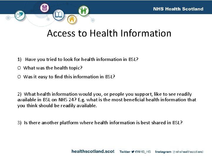 Access to Health Information 1) Have you tried to look for health information in