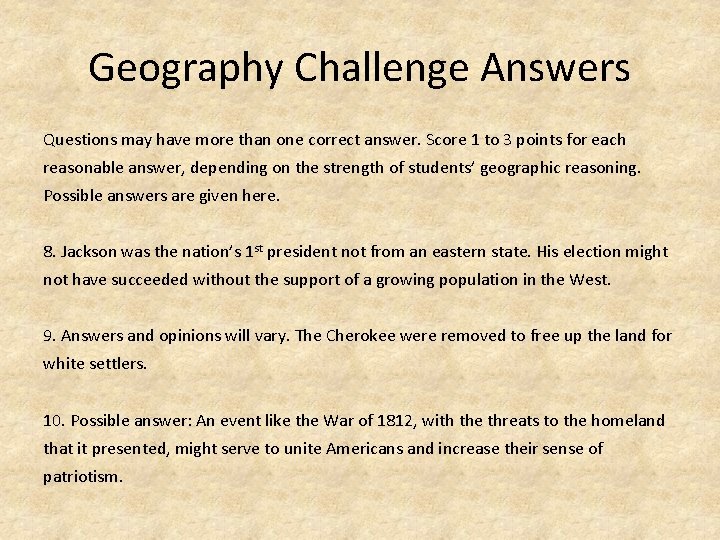 Geography Challenge Answers Questions may have more than one correct answer. Score 1 to