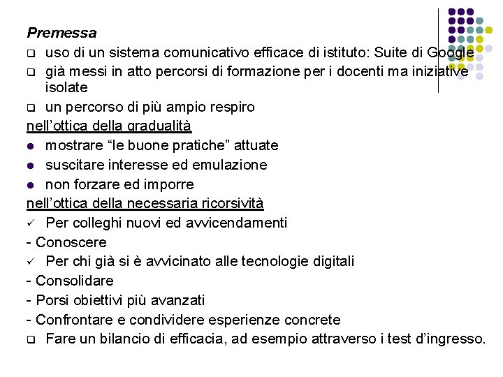 Premessa q uso di un sistema comunicativo efficace di istituto: Suite di Google q