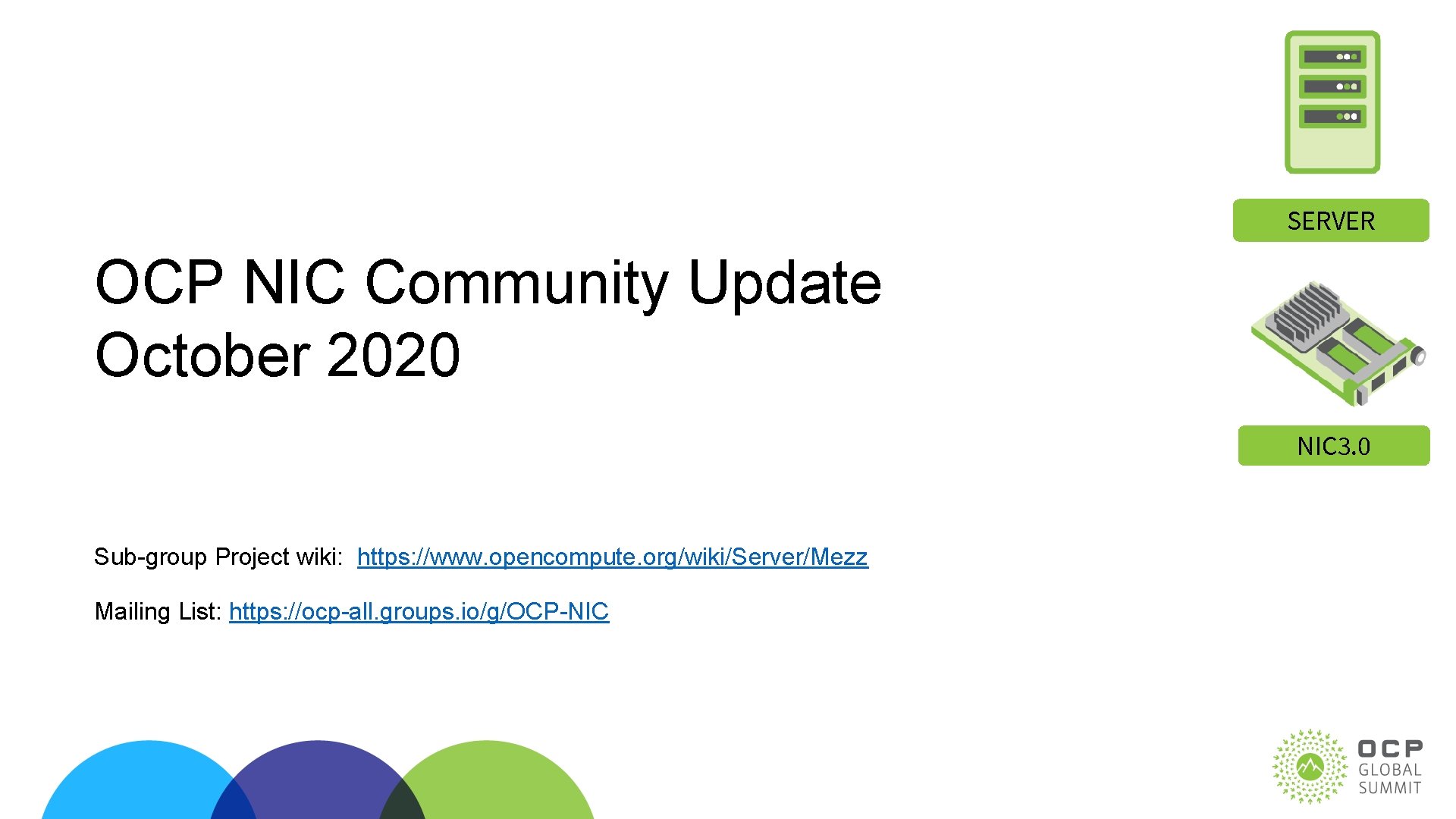 SERVER OCP NIC Community Update October 2020 NIC 3. 0 Sub-group Project wiki: https:
