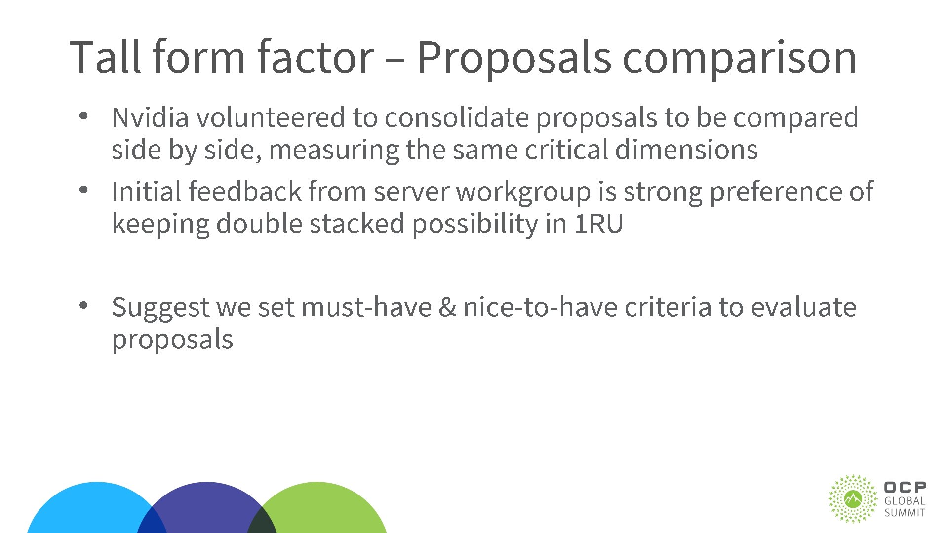 Tall form factor – Proposals comparison • Nvidia volunteered to consolidate proposals to be