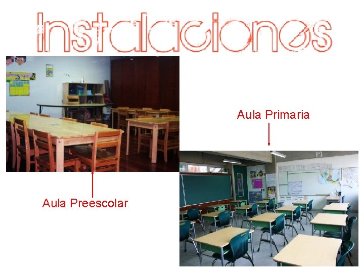 Aula Primaria Aula Preescolar 