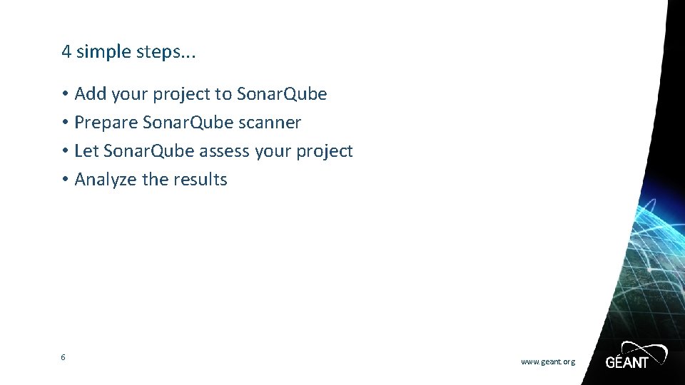 4 simple steps. . . • Add your project to Sonar. Qube • Prepare