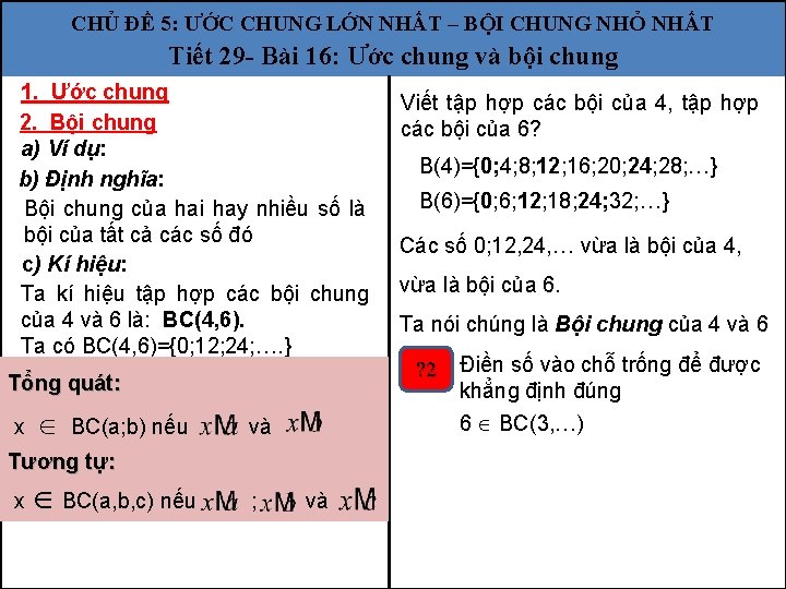 CHỦ ĐỀ 5: ƯỚC CHUNG LỚN NHẤT – BỘI CHUNG NHỎ NHẤT Tiết 29