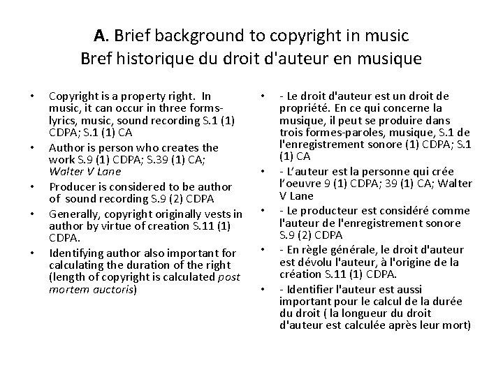 A. Brief background to copyright in music Bref historique du droit d'auteur en musique