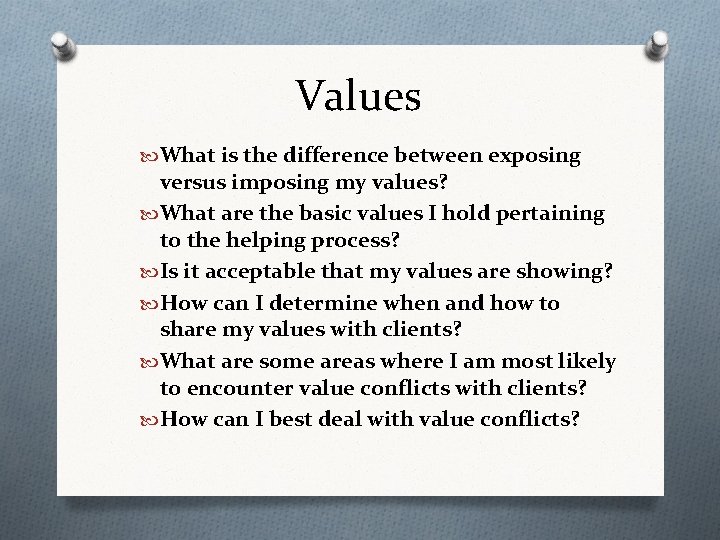 Values What is the difference between exposing versus imposing my values? What are the