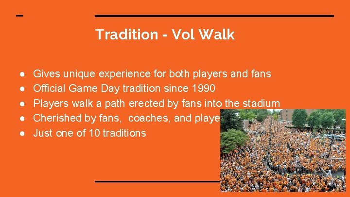 Tradition - Vol Walk ● ● ● Gives unique experience for both players and