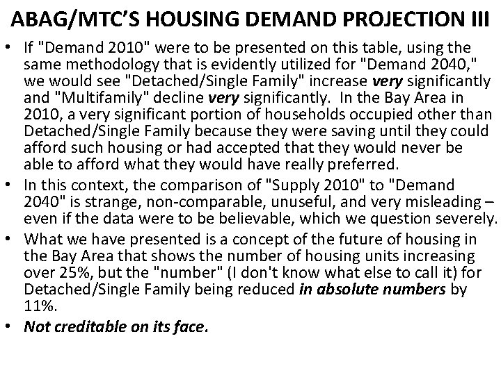 ABAG/MTC’S HOUSING DEMAND PROJECTION III • If "Demand 2010" were to be presented on