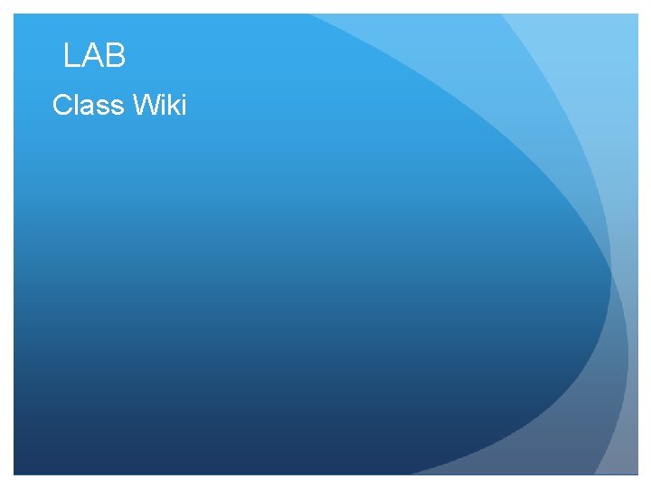 LAB Class Wiki 