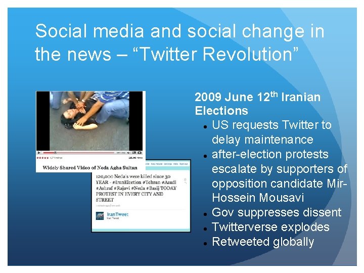 Social media and social change in the news – “Twitter Revolution” 2009 June 12