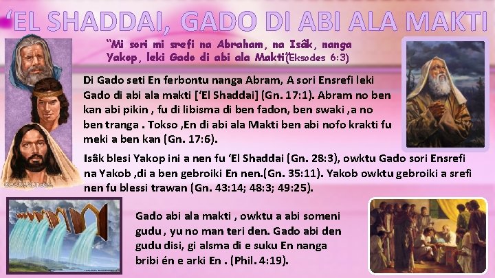 ‘EL SHADDAI, GADO DI ABI ALA MAKTI “Mi sori mi srefi na Abraham, na