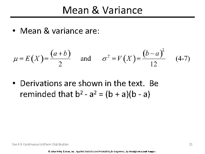 Mean & Variance • Mean & variance are: • Derivations are shown in the