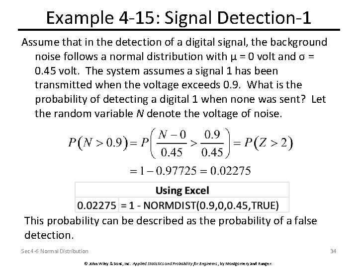 Example 4 -15: Signal Detection-1 Assume that in the detection of a digital signal,