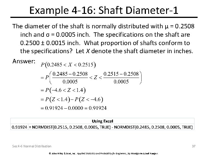 Example 4 -16: Shaft Diameter-1 The diameter of the shaft is normally distributed with