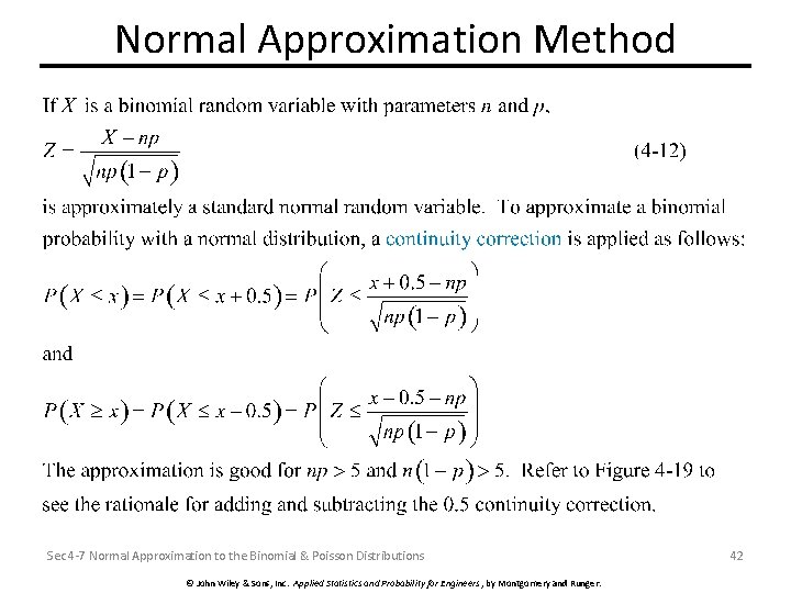 Normal Approximation Method Sec 4 -7 Normal Approximation to the Binomial & Poisson Distributions