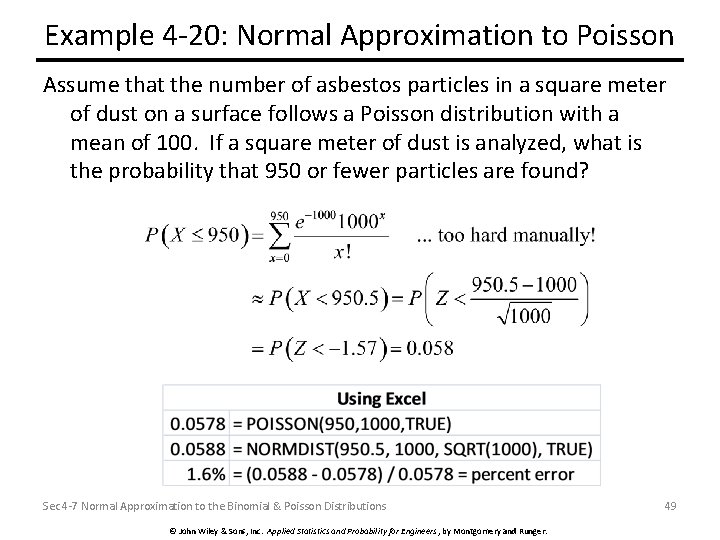 Example 4 -20: Normal Approximation to Poisson Assume that the number of asbestos particles