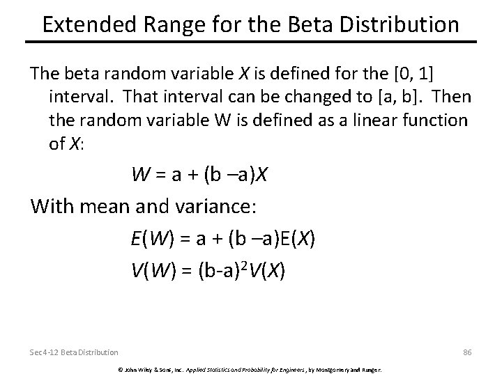 Extended Range for the Beta Distribution The beta random variable X is defined for
