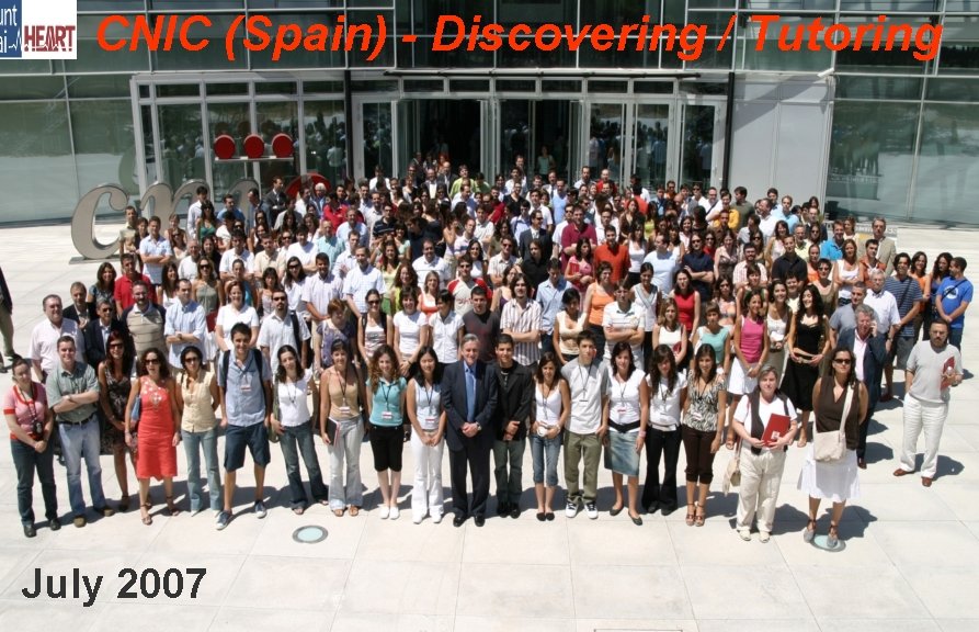 CNIC (Spain) - Discovering / Tutoring July 2007 