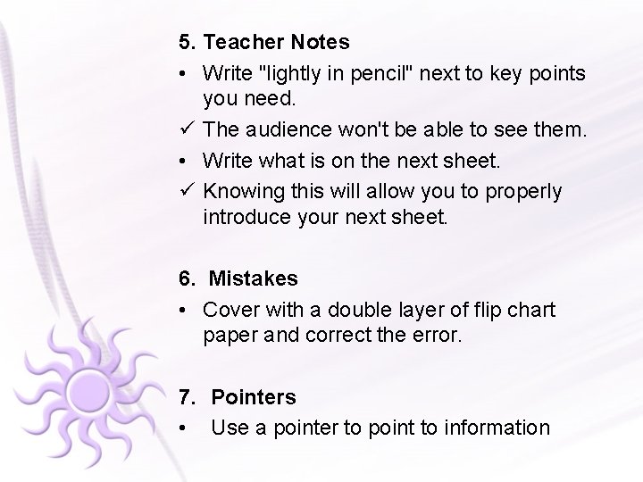 5. Teacher Notes • Write "lightly in pencil" next to key points you need.