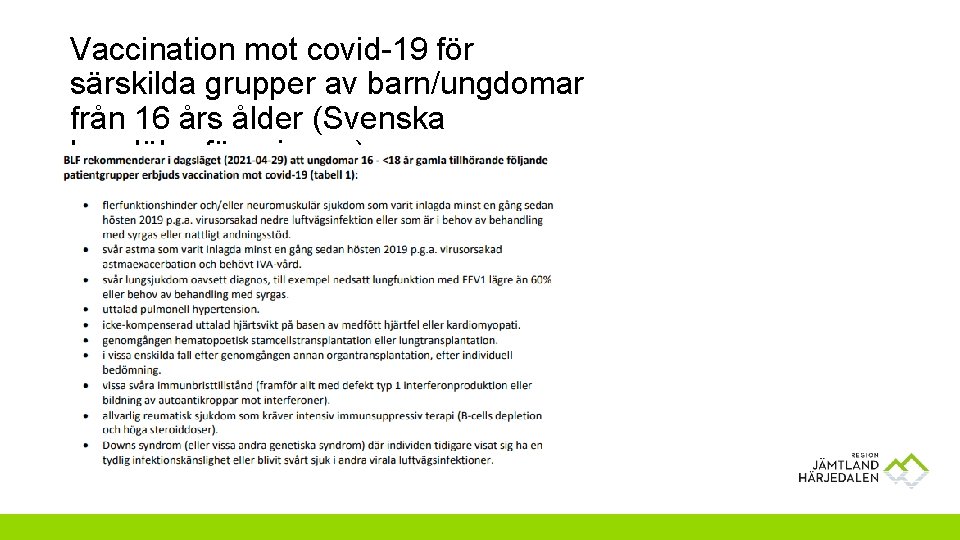 Vaccination mot covid-19 för särskilda grupper av barn/ungdomar från 16 års ålder (Svenska barnläkarföreningen)