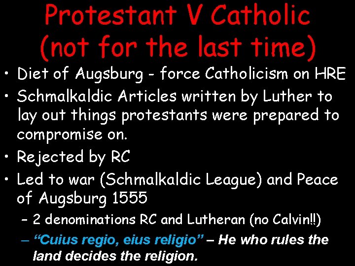 Protestant V Catholic (not for the last time) • Diet of Augsburg - force