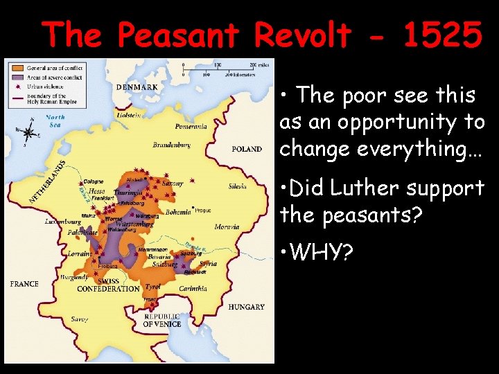 The Peasant Revolt - 1525 • The poor see this as an opportunity to