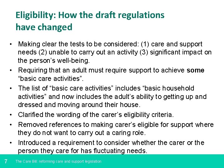 Eligibility: How the draft regulations have changed • Making clear the tests to be