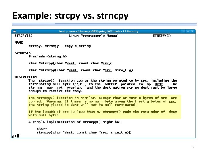 Example: strcpy vs. strncpy 16 