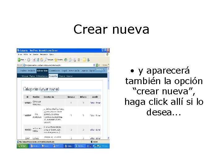 Crear nueva • y aparecerá también la opción “crear nueva”, haga click allí si