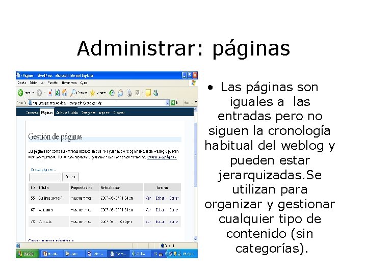 Administrar: páginas • Las páginas son iguales a las entradas pero no siguen la