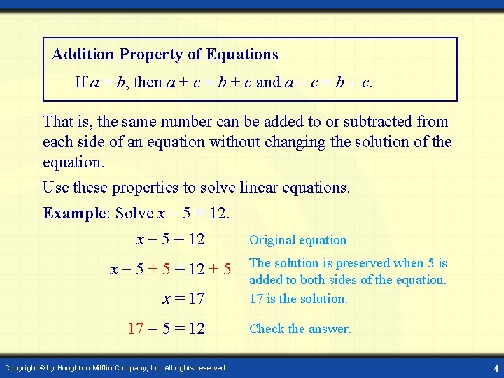 Addition Property of Equations If a = b, then a + c = b