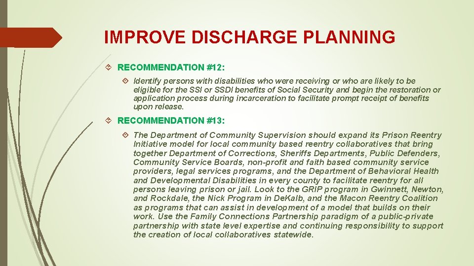 IMPROVE DISCHARGE PLANNING RECOMMENDATION #12: Identify persons with disabilities who were receiving or who