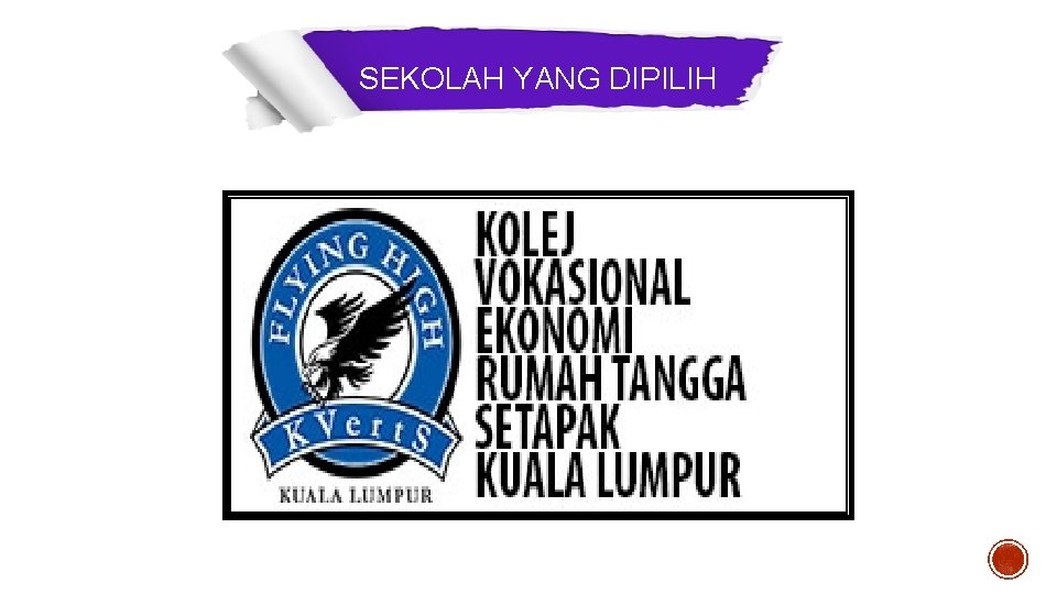 SEKOLAH YANG DIPILIH 