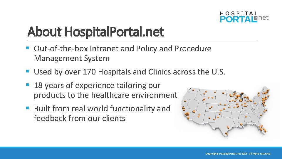 About Hospital. Portal. net § Out-of-the-box Intranet and Policy and Procedure Management System §