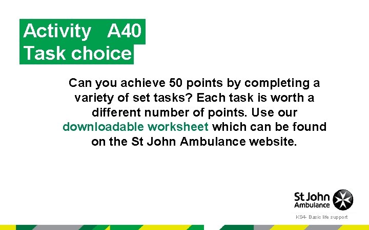 Activity A 40 Task choice Can you achieve 50 points by completing a variety