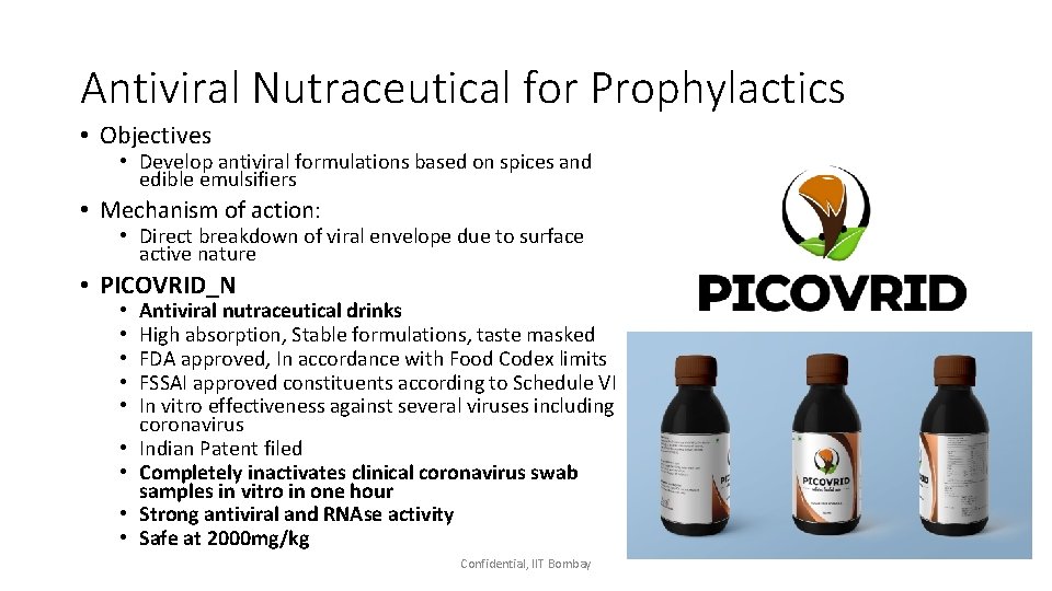 Antiviral Nutraceutical for Prophylactics • Objectives • Develop antiviral formulations based on spices and